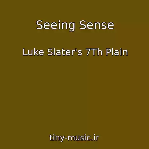 کاور آهنگ Seeing Sense از Luke Slater's 7Th Plain