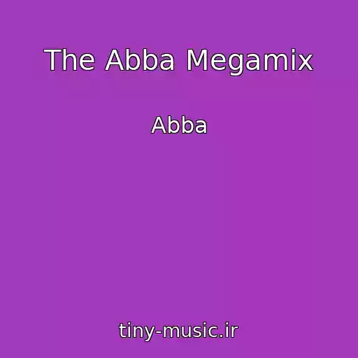 کاور آهنگ The Abba Megamix از Abba