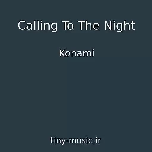کاور آهنگ Calling To The Night از Konami