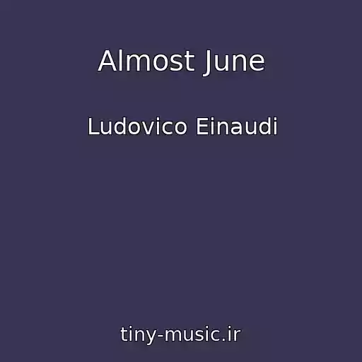 کاور آهنگ Almost June از Ludovico Einaudi