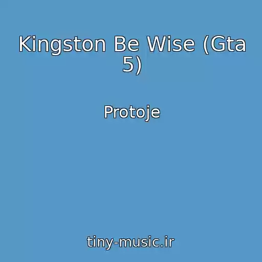 کاور آهنگ Kingston Be Wise (Gta 5) از Protoje