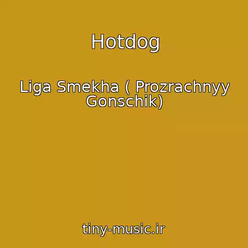 کاور آهنگ Hotdog از Liga Smekha ( Prozrachnyy Gonschik)