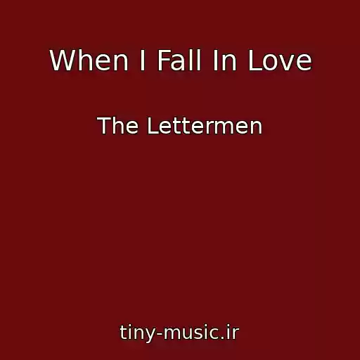 کاور آهنگ When I Fall In Love از The Lettermen