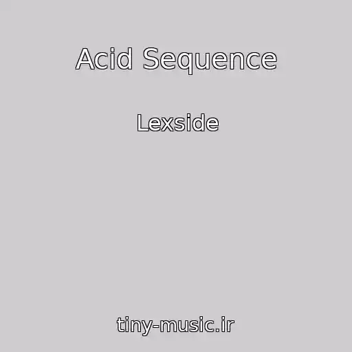 کاور آهنگ Acid Sequence از Lexside