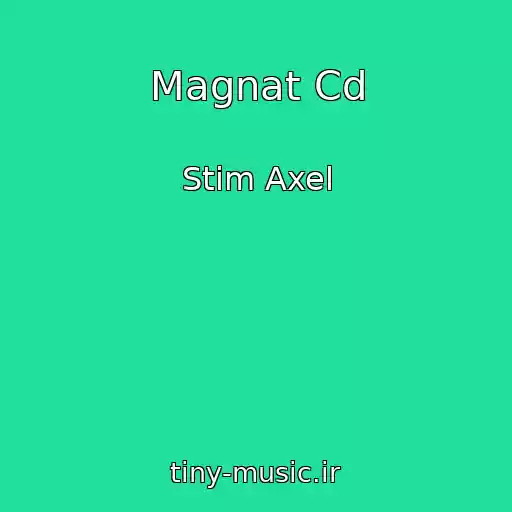 کاور آهنگ Magnat Cd از Stim Axel