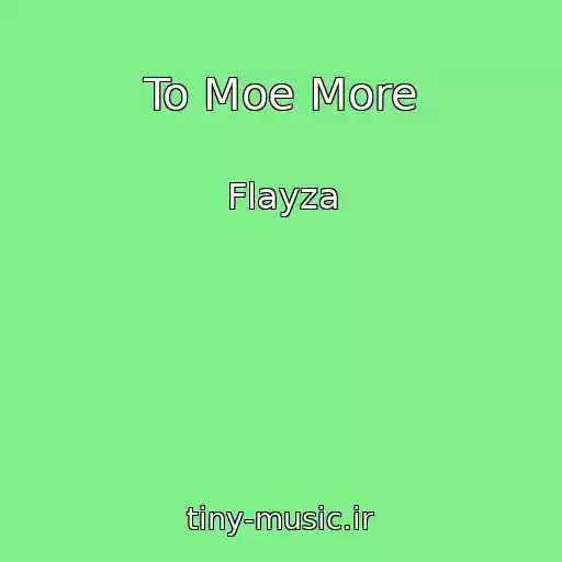 کاور آهنگ To Moe More از Flayza