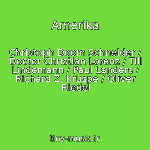 کاور آهنگ Amerika از Christoph Doom Schneider / Doctor Christian Lorenz / Till Lindemann / Paul Landers / Richard Z. Kruspe / Oliver Riedel