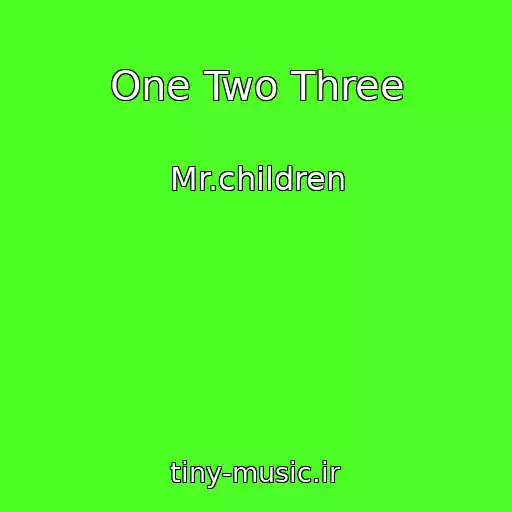کاور آهنگ One Two Three از Mr.children