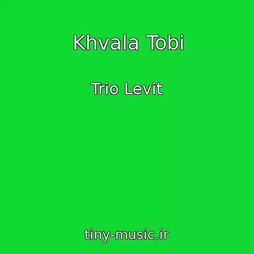 کاور آهنگ Khvala Tobі از Trіo Levit