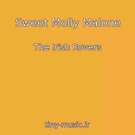 کاور آهنگ Sweet Molly Malone از The Irish Rovers