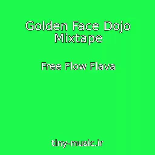 کاور آهنگ Golden Face Dojo Mixtape از Free Flow Flava