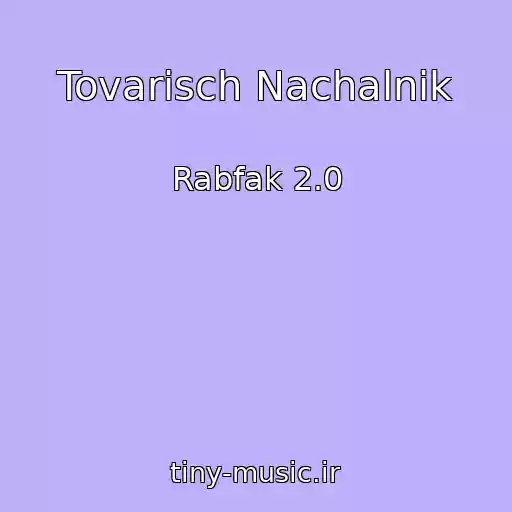 کاور آهنگ Tovarisch Nachalnik از Rabfak 2.0