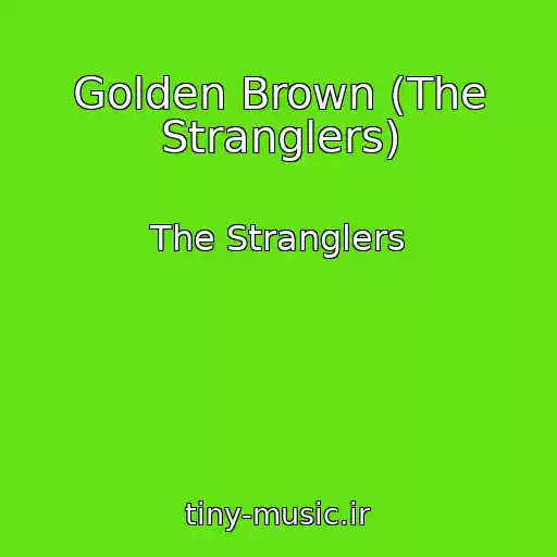 کاور آهنگ Golden Brown (The Stranglers) از The Stranglers