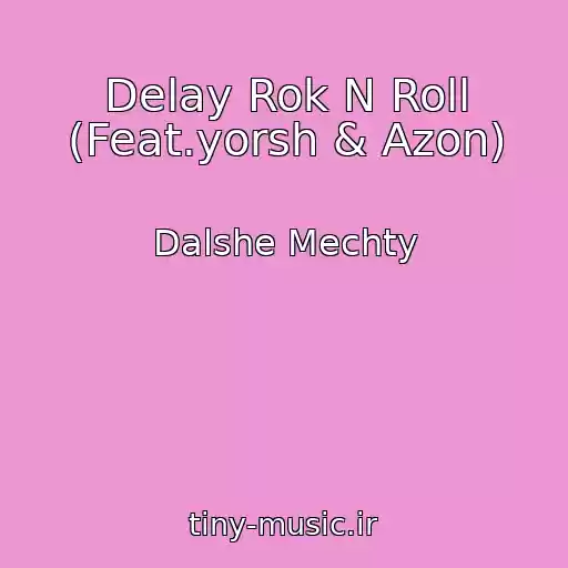 کاور آهنگ Delay Rok N Roll (Feat.yorsh & Azon) از Dalshe Mechty