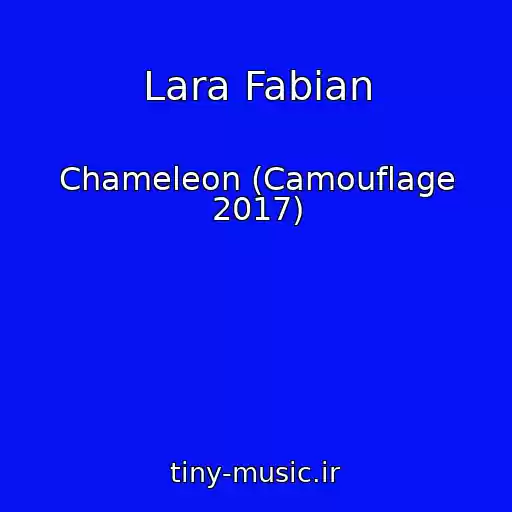 کاور آهنگ Lara Fabian از Chameleon (Camouflage 2017)