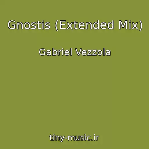 کاور آهنگ Gnostis (Extended Mix) از Gabriel Vezzola