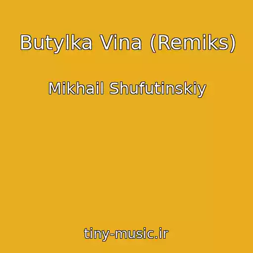 کاور آهنگ Butylka Vina (Remiks) از Mikhail Shufutinskiy