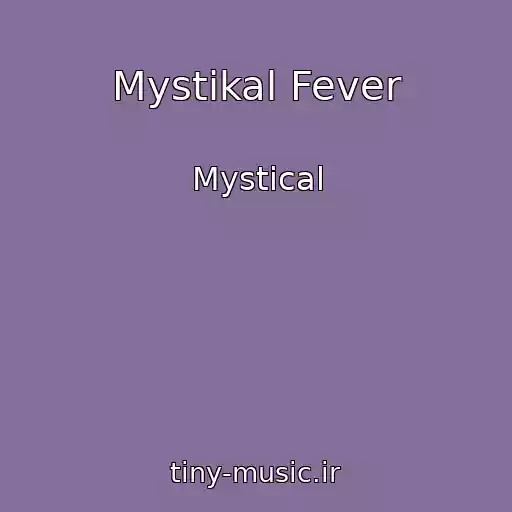 کاور آهنگ Mystikal Fever از Mystical
