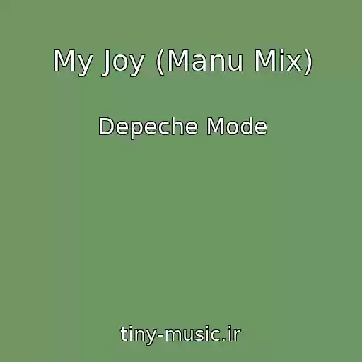 کاور آهنگ My Joy (Manu Mix) از Depeche Mode