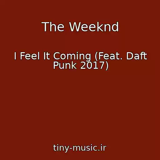 کاور آهنگ The Weeknd از I Feel It Coming (Feat. Daft Punk 2017)