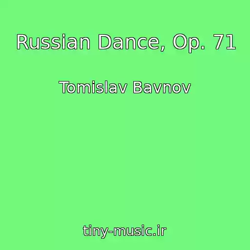 کاور آهنگ Russian Dance, Op. 71 از Tomislav Bavnov