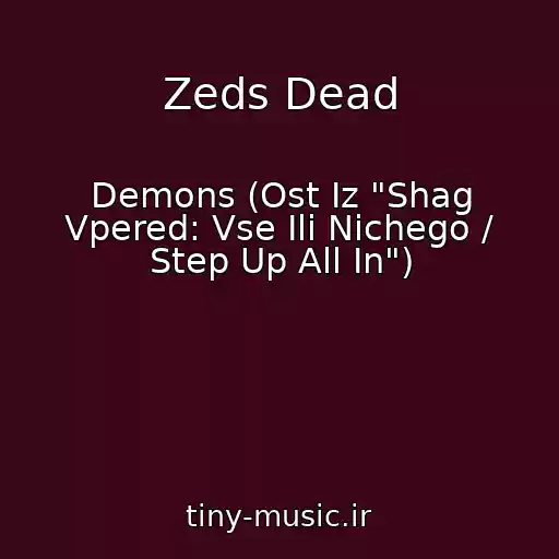 کاور آهنگ Zeds Dead از Demons (Ost Iz "Shag Vpered: Vse Ili Nichego / Step Up All In")