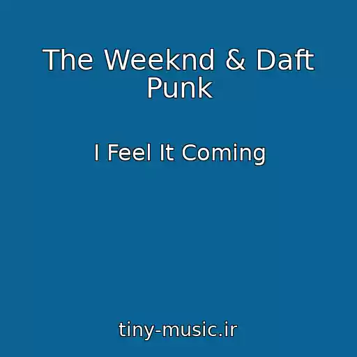 کاور آهنگ The Weeknd & Daft Punk از I Feel It Coming