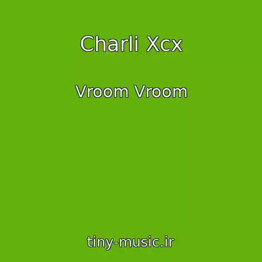 کاور آهنگ Charli Xcx از Vroom Vroom