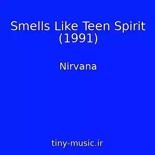کاور آهنگ Smells Like Teen Spirit (1991) از Nirvana