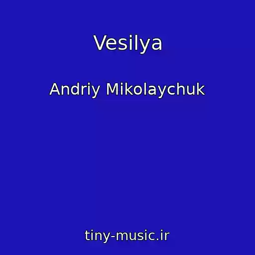 کاور آهنگ Vesіlya از Andrіy Mikolaychuk
