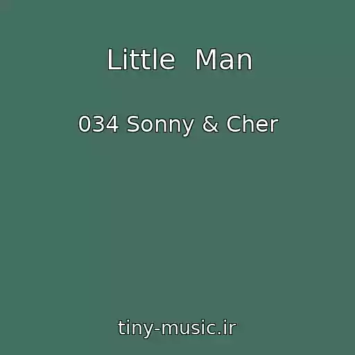 کاور آهنگ Little  Man از 034 Sonny & Cher
