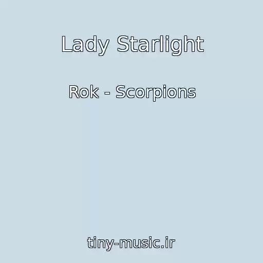 کاور آهنگ Lady Starlight از Rok - Scorpions