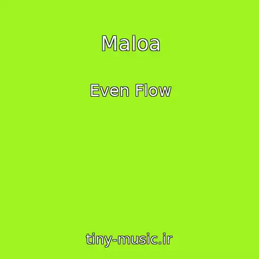 کاور آهنگ Maloa از Even Flow
