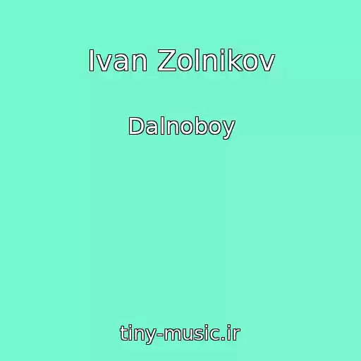کاور آهنگ Ivan Zolnikov از Dalnoboy