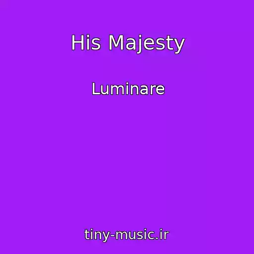 کاور آهنگ His Majesty از Luminare