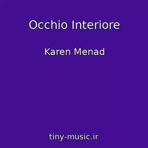 کاور آهنگ Occhio Interiore از Karen Menad