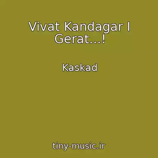 کاور آهنگ Vivat Kandagar I Gerat...! از Kaskad