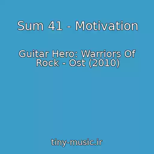 کاور آهنگ Sum 41 - Motivation از Guitar Hero: Warriors Of Rock - Ost (2010)