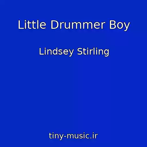 کاور آهنگ Little Drummer Boy از Lindsey Stirling