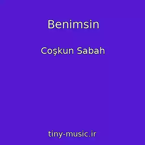 کاور آهنگ Benimsin از Coşkun Sabah