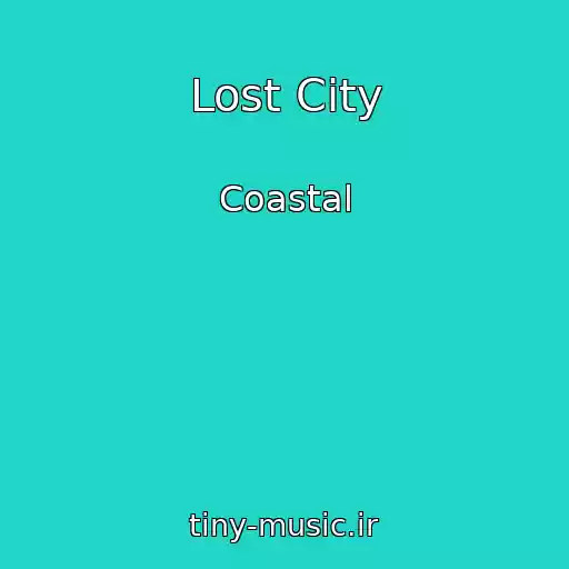 کاور آهنگ Lost City از Coastal