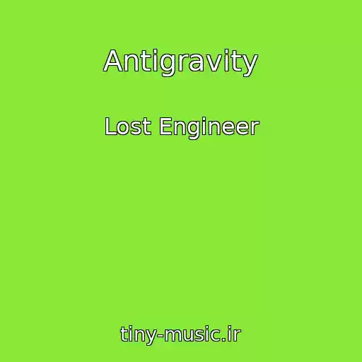 کاور آهنگ Antigravity از Lost Engineer