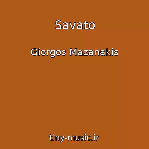 کاور آهنگ Savato از Giorgos Mazanakis