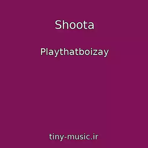 کاور آهنگ Shoota از Playthatboizay