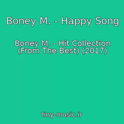 کاور آهنگ Boney M. - Happy Song از Boney M. - Hit Collection (From The Best) (2017)