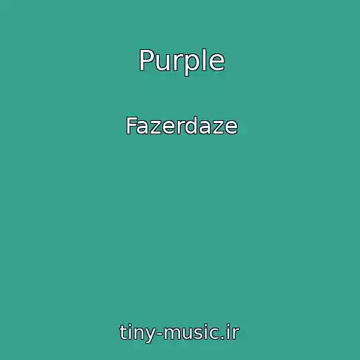 کاور آهنگ Purple از Fazerdaze