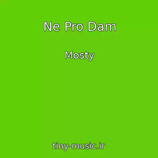 کاور آهنگ Ne Pro Dam از Mosty