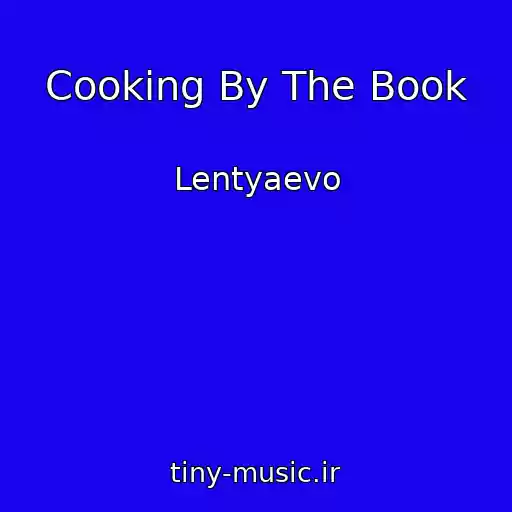 کاور آهنگ Cooking By The Book از Lentyaevo