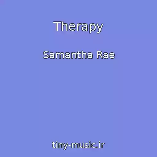 کاور آهنگ Therapy از Samantha Rae