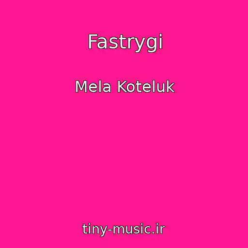 کاور آهنگ Fastrygi از Mela Koteluk